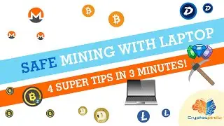 MINING WITH LAPTOP SAFELY : 4 SUPER TIPS in just 3 minutes!