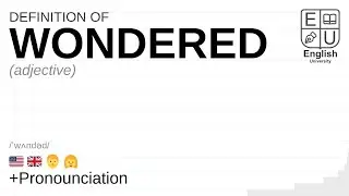 WONDERED meaning, definition & pronunciation | What is WONDERED? | How to say WONDERED