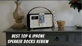 Best Top 6 iPhone Speaker Docks Review