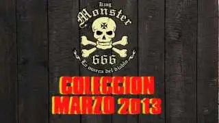 KINGMONSTER Colección Marzo 2013