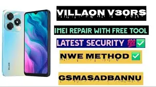 Villaon v30rs Imei Repair With Free Tool 🖥💯✅️ 2025 New security ✅️