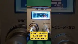 PY4RGS - Brazil - Heard on the Anytone Ares II #cbradio #hamradio