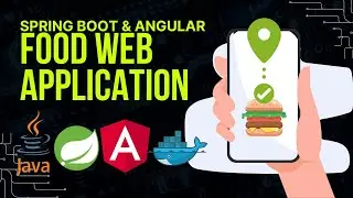 Building a Food Delivery App with Angular & Spring Boot| Full-Stack