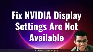 How To Fix NVIDIA Display Settings Are Not Available Error In Windows 10 OR 11 2023
