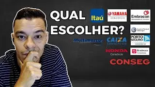 QUAL O MELHOR CONSÓRCIO? Honda, Yamaha, Bradesco, Volkswagen... | QUAL ESCOLHER?