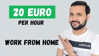 20 Euro Per Hour Work From Home ! Make Money From Home !