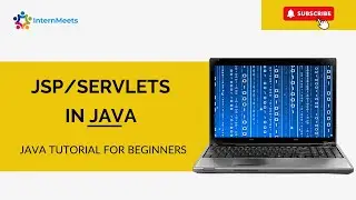 What is Jsp/servlets in java | java tutorial for beginners | Intern Meets
