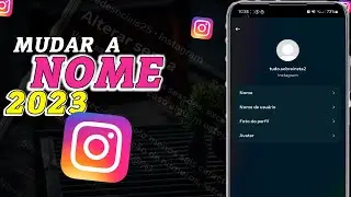 Como mudar o Nome no Instagram 2023