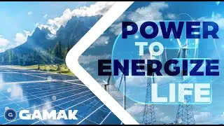 GAMAK | Power to Energize Life