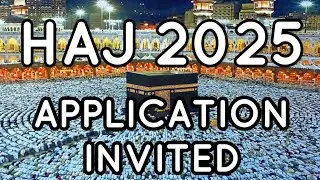 HAJ 2025 APPLICATION INVITED