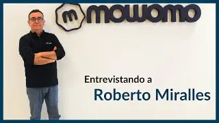 ¿Quién es Roberto Miralles? - mowomo team