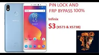 INFINIX S3 (573) FRP BYPASS AND PIN UNLOCK 100% WORK
