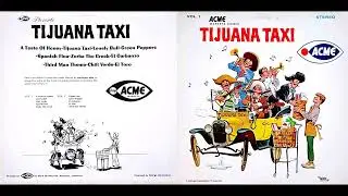 Acme Markets Presents Tijuana Taxi (1964)