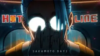 Sakamoto Days🔥 - Hotline [Edit/AMV] 4K!