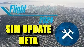 FS2024: Sim Update 1 Beta | How To Join & What Does It Bring To The Sim?
