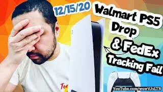 Playstation 5 Walmart Drop (12/15) & FedEx Shipping/Tracking Fail
