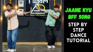Jaane Kyun | Song For Brother / Sister / BFF | Step By Step Dance Tutorial | Team AD