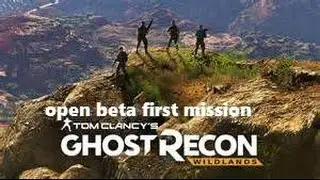 Tom Clancy's Ghost Recon Wildlands  Open Beta first mission
