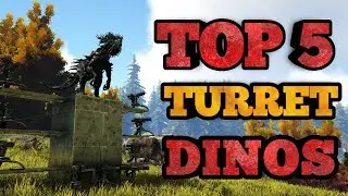 TOP 5 TURRET DINOS FÜR DEINE BASE IN ARK / BESTE BASE DEFENCE !