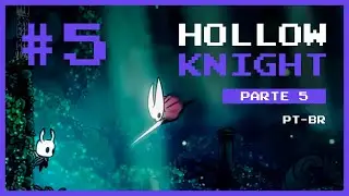 HOLLOW KNIGHT - Enfrentando Hornet - Parte #5 (PT-BR)