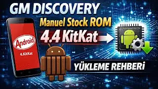 GM Discovery manuel Stock ROM 4.4 Kitkat yükleme rehberi