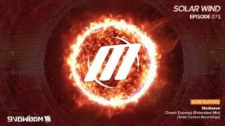 Madwave - Solar Wind Trance Podcast (SWI071 - Producer Set)
