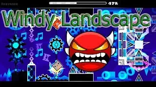 Geometry Dash - Windy Landscape by WOOGI1411 (Insane Demon)