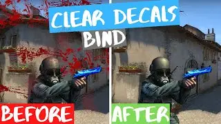 Clear Decals Bind | W A S D Keys | Shift Key | CS:GO 2021