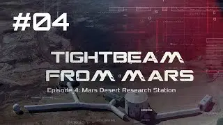 TightBeam from Mars #04 Mars Desert Research Station & Mars Society | Occupy Mars VLOG