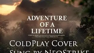 Adventure of a Lifetime - Coldplay NeoStrike Cover