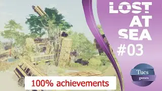 Lost At Sea FR #03 Youth - Walkthrough - 100% Achievements Guide (No commentary)