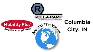 Roll-A-Ramp Around The World: Mobility Plus of Columbia City