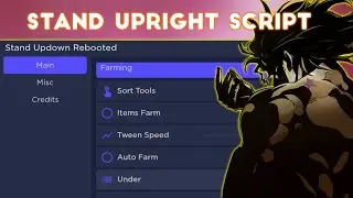 NEW SCRIPT FOR STAND UPRIGHT REBOOTED FOR ARCEUS X (AUTO FARM AND MORE)