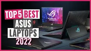 TOP 5: Best Asus Laptops in 2022 (on Amazon)