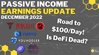 Passive Income Earnings December 2022 - Road to $100/Day!