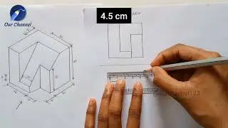 How to draw Orthographic Projections of given Isometric Drawing | Front View, Top View and Side View