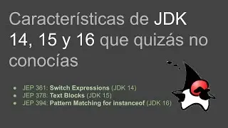 Algunas características de #JDK 14, 15 y 16  #Java