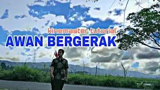 Cara bikin video awan bergerak I kinemaster tutorial