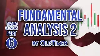 Fundamental Analysis 2 by Oldtimer | Discord Sessions Part 6