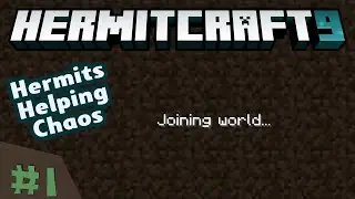 HermitCraft 9 ep 1: Hermits Helping Chaos