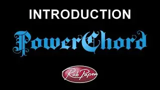 PowerChord Introduction
