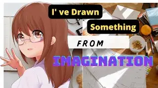 How To Directly Draw From Imagination as Digital Art in Mobile Anime.