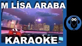 M Lisa - ARABA / (Karaoke)  / COVER