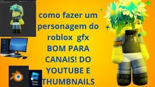 COMO FAZER UM PERSONAGEM DO ROBLOX PARA SUAS IMAGENS DO YOUTUBE E ETC (GFX) (BLENDER)