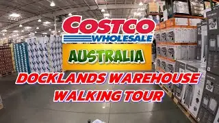 Costco Australia Docklands Warehouse Walking Tour