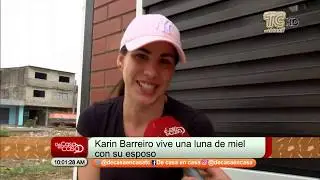 Karin Barreiro vive una luna de miel en su día a día