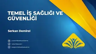 Temel İş Sağlığı ve Güvenliği