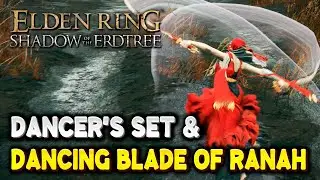 Elden Ring DANCER BLADE OF RANAH & DANCER SET Location | Shadow of the Erdtree DLC