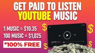 Earn $1,025 by Listening to 100 YouTube Music