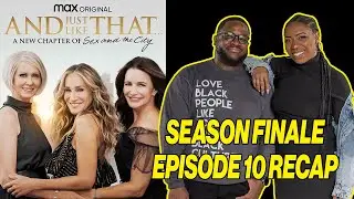 And Just Like That… Season 1 Episode 10 Recap & Review - 
